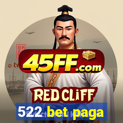 522 bet paga